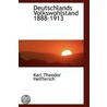 Deutschlands Volkswohlstand 1888-1913 by Karl Theodor Helfferich