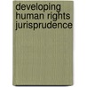 Developing Human Rights Jurisprudence door Commonwealth Secretariat