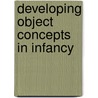 Developing Object Concepts In Infancy door Gary Lupyan