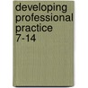 Developing Professional Practice 7-14 by Viv Wilson