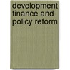 Development Finance And Policy Reform door Onbekend