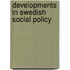 Developments In Swedish Social Policy