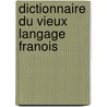 Dictionnaire Du Vieux Langage Franois by Franois Lacombe