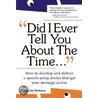 Did I Ever Tell You About The Time... door Grady Jim Robinson