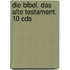Die Bibel. Das Alte Testament. 10 Cds