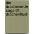 Die Drachenerde Saga 01. Drachenfluch