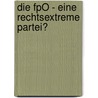 Die FpÖ - Eine Rechtsextreme Partei? door Philipp Mittnik