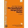 Die Gesellschaft bürgerlichen Rechts by Hans-Ulrich Tzschaschel