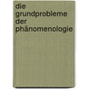 Die Grundprobleme der Phänomenologie by Martin Heidegger