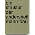 Die Struktur der Andersheit Mann-Frau