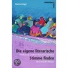 Die eigene literarische Stimme finden door Manfred Hagel