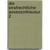 Die strafrechtliche Assessorklausur 2 door Rolf Krüger