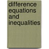 Difference Equations and Inequalities door Ravi P. Agarwal
