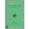 Dio Chrysostom, Iii, Discourses 31-36 door Dio Chrysostom