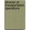 Director of Transportation Operations door Onbekend