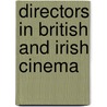 Directors in British and Irish Cinema door Onbekend