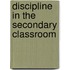 Discipline In The Secondary Classroom