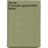 Disney: 5-Minuten-Geschichten Fairies door Onbekend