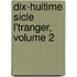 Dix-Huitime Sicle L'Tranger, Volume 2