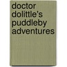 Doctor Dolittle's Puddleby Adventures by Hugh Lofting
