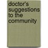 Doctor's Suggestions to the Community