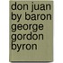 Don Juan By Baron George Gordon Byron