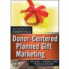 Donor-Centered Planned Gift Marketing door Michael J. Rosen