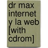 Dr Max Internet Y La Web [with Cdrom] door Mp Ediciones