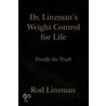 Dr. Linzman's Weight Control For Life door Rod Linzman