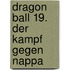 Dragon Ball 19. Der Kampf gegen Nappa