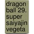 Dragon Ball 29. Super Saiyajin Vegeta