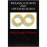 Dreams, Illusions And Other Realities door Wendy Doniger O'Flaherty
