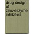 Drug Design of Zinc-Enzyme Inhibitors