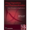 Drug Disposition And Pharmacokinetics door Stephen H. Curry