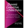Dynamic Competition And Public Policy door J. Ellig