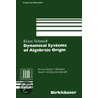 Dynamical Systems of Algebraic Origin by Klaus Schmidt