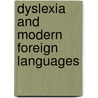 Dyslexia and Modern Foreign Languages door Margaret Crombie
