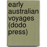 Early Australian Voyages (Dodo Press) door John Pinkerton