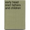 Early Head Start Fathers And Children door Onbekend