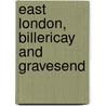 East London, Billericay And Gravesend door Ordnance Survey