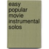 Easy Popular Movie Instrumental Solos door Onbekend