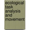 Ecological Task Analysis and Movement by Walter Davis