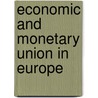 Economic And Monetary Union In Europe door Peter B. Kenen