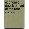 Economic Development Of Modern Europe door Frederic Austin Ogg