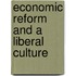 Economic Reform And A Liberal Culture