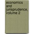 Economics and Jurisprudence, Volume 2