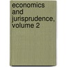 Economics and Jurisprudence, Volume 2 by Henry Carter Adams