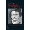 Edgar Allan Poe Und König Ludwig Ii. door Alfons Schweiggert