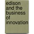 Edison And The Business Of Innovation