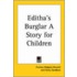 Editha's Burglar A Story For Children
